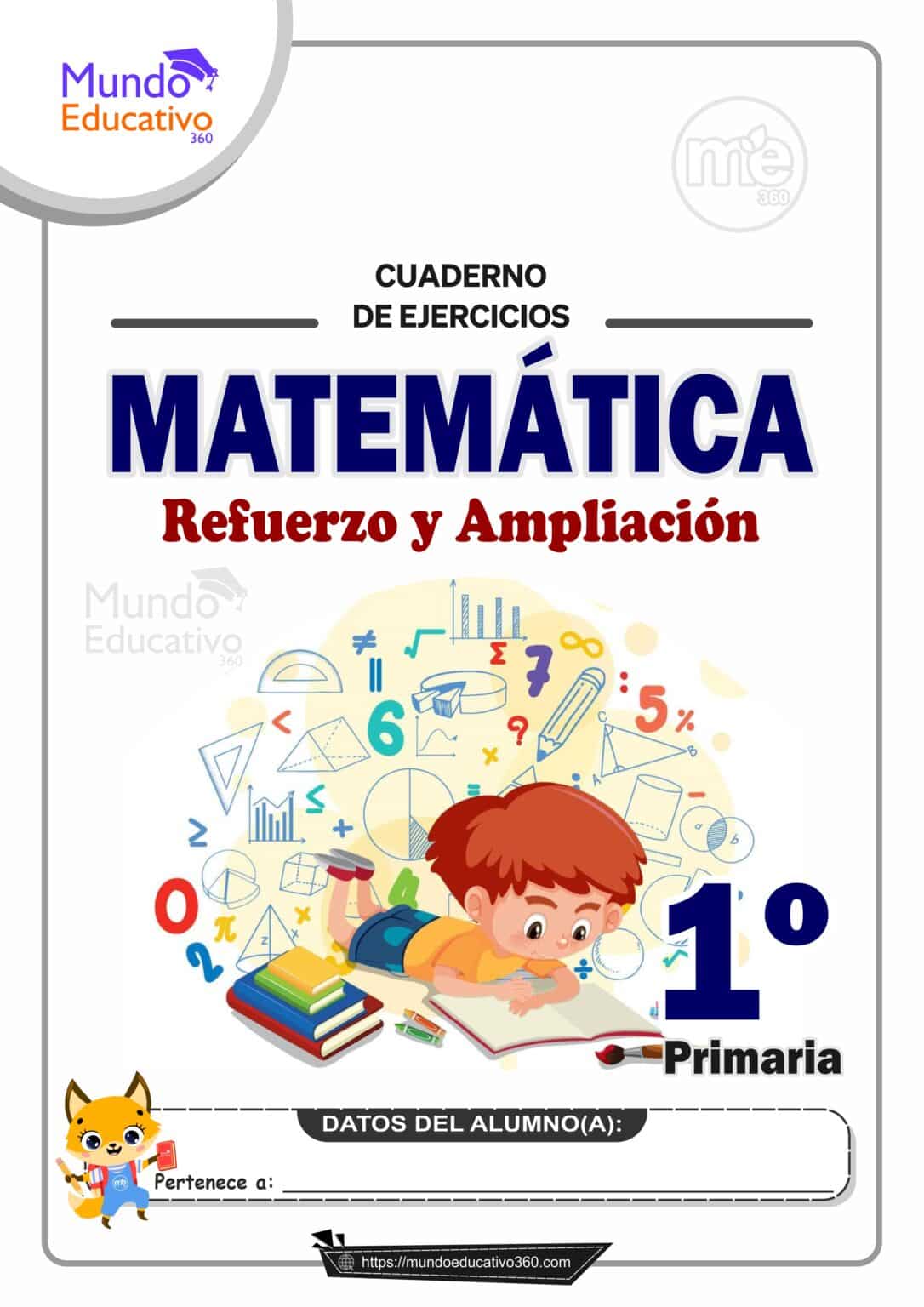 MATEMÁTICA 1º Cuaderno De Refuerzo Y Ampliación - Mundo Educativo360